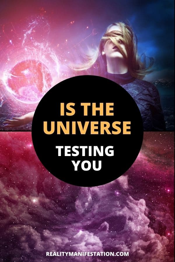 is the universe testing you