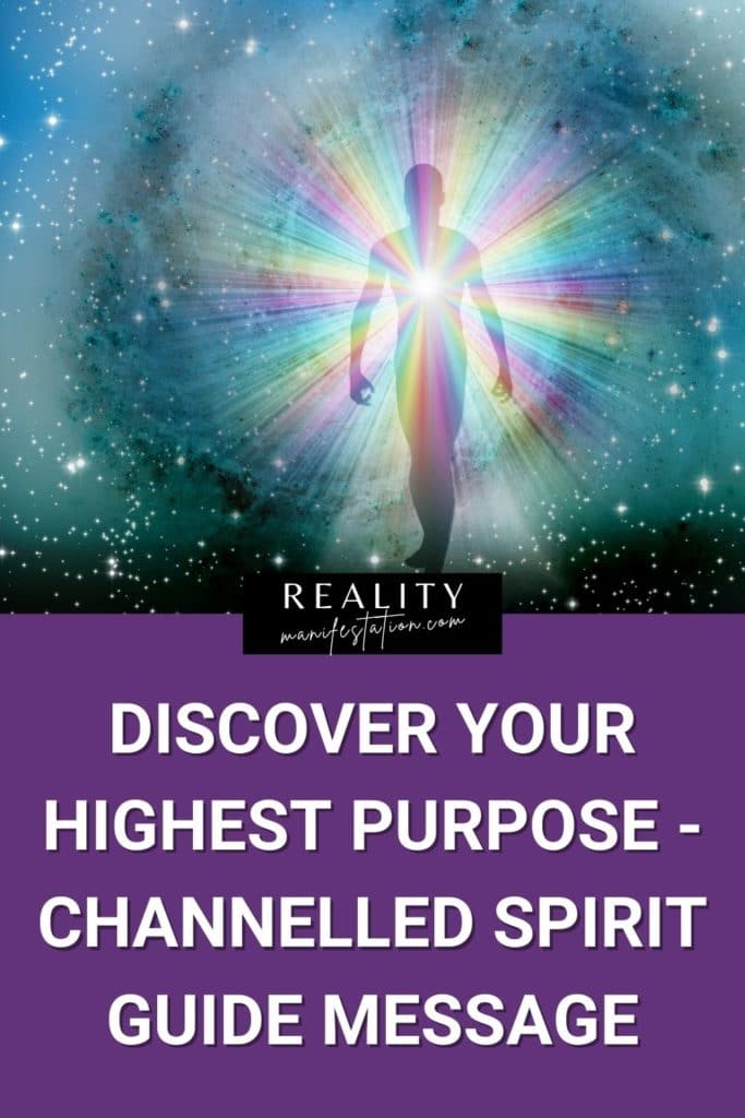 Spirit guide with text saying - Discover Your Highest Purpose – Channelled Spirit Guide Message