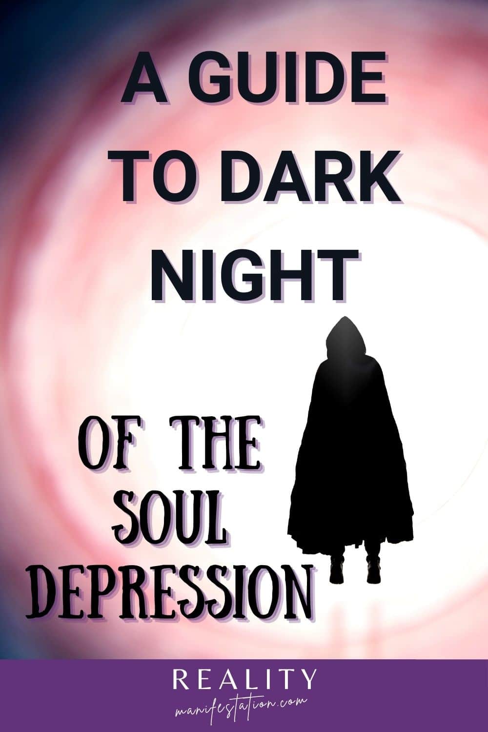 image of a shadowy person with a cloak in front of bright white light with text above saying Discover how to quickly heal and deal with the dark night of the soul with this powerful quick in just a few minutes.