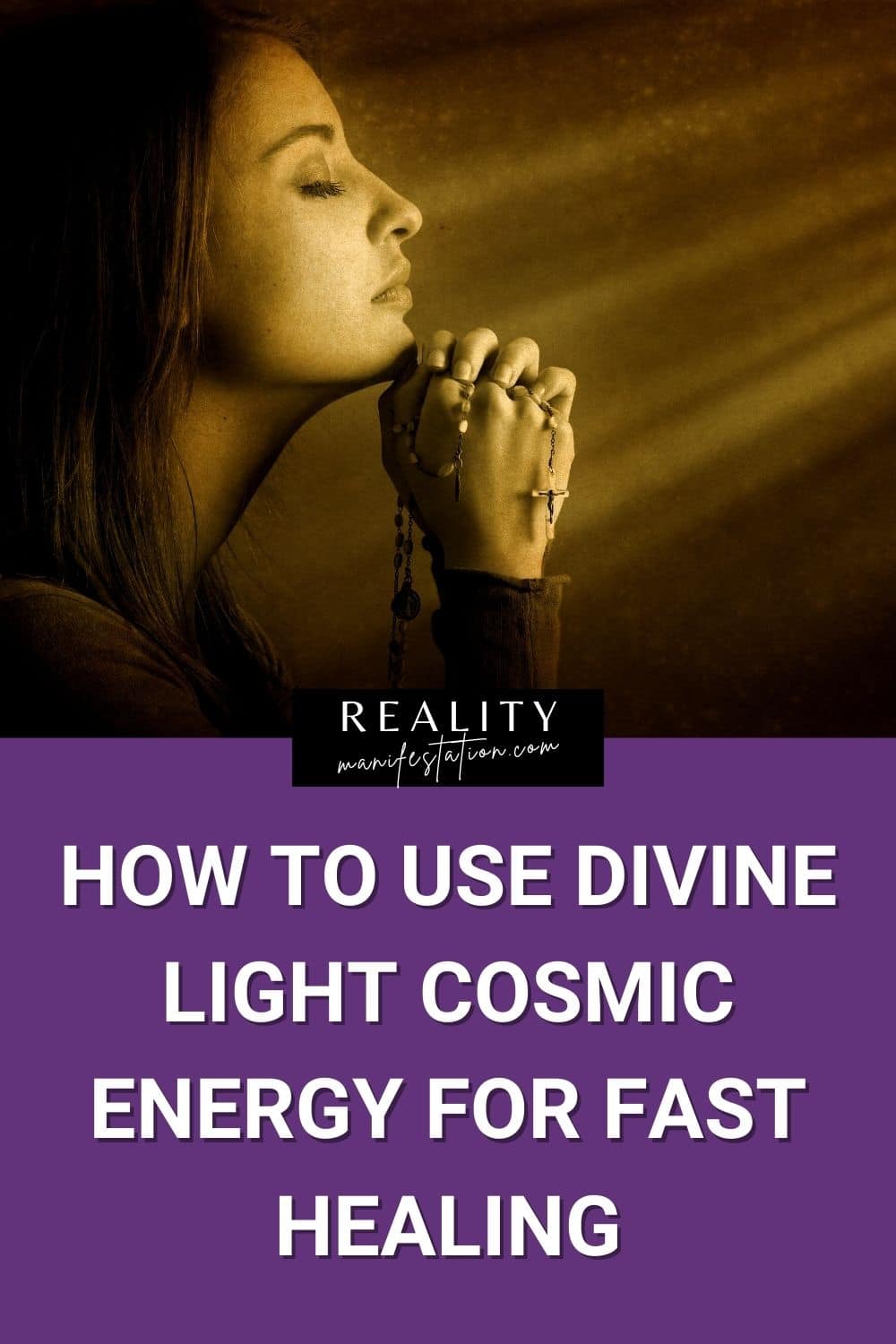 Woman praying with light shining down on her with text underneath saying Discover how the top lightworkers use divine light to heal the easy way with the help of their spirit guides.