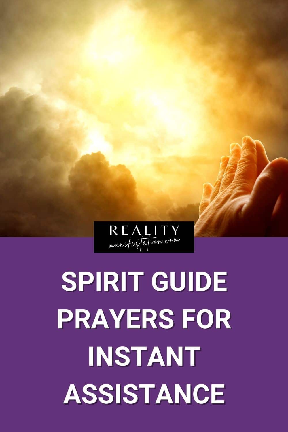 Hands praying with golden sky with clouds above with text underneath saying Spirit Guide Prayers For Instant Assistance